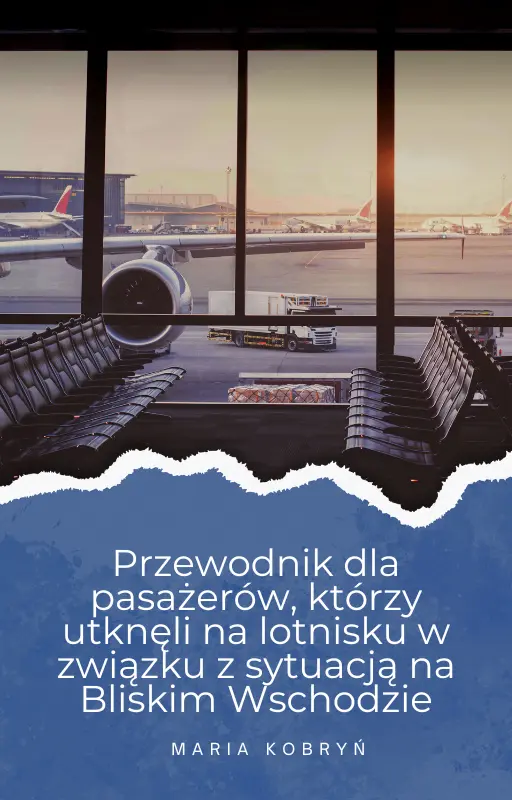 Utknąłeś na lotnisku? Przewodnik praw pasażera – Bliski Wschód [BEZPŁATNY EBOOK]
